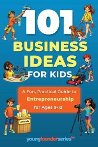 101 Business Ideas for Kids