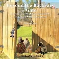 Beyond the Backyard Gate