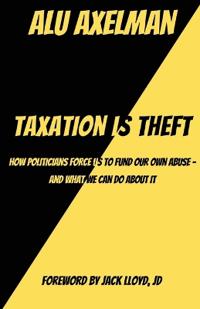 Taxation Is Theft