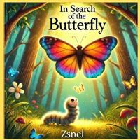 In Search of the Butterfly