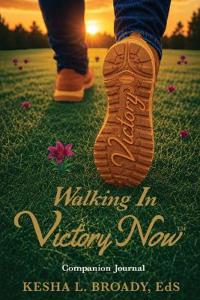 Walking In Victory Now Companion Journal