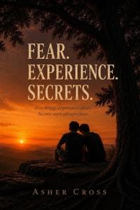 FEAR. EXPERIENCE. SECRETS.