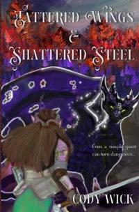 Tattered Wings and Shattered Steel