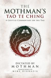 The Mothman's Tao Te Ching