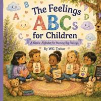 The Feelings ABCs for Children