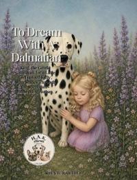 To Dream With A Dalmation