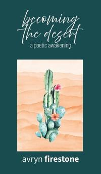 Becoming the Desert
