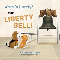 Where's Liberty? The Liberty Bell!