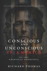 Conscious and Unconscious in America