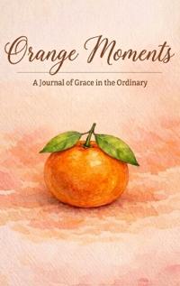 Orange Moments