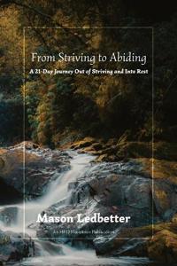 From Striving to Abiding