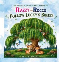 Razzy and Rocco Follow Lucky's Breeze