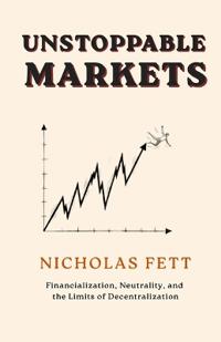 Unstoppable Markets