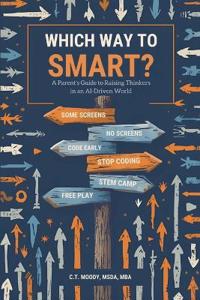 Which Way to Smart?