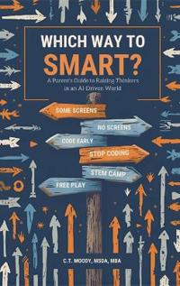 Which Way to Smart?