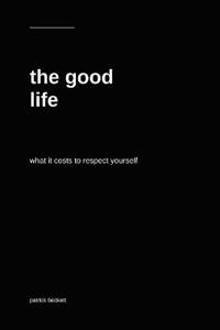 The Good Life