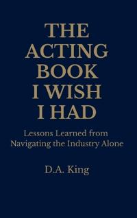 The Acting Book I Wish I Had