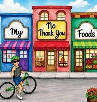 My No Thank You Foods