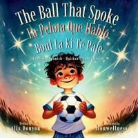 The Ball That Spoke