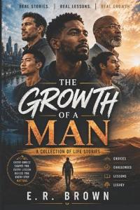 THE GROWTH OF A MAN