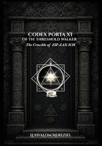 CODEX PORTA XI of the Threshold Walker