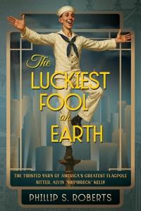 The Luckiest Fool on Earth