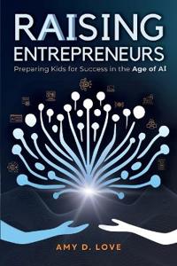 Raising Entrepreneurs