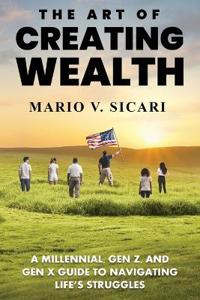 The Art of Creating Wealth