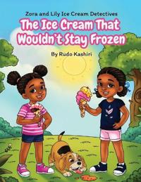 The ice cream that wouldn't stay frozen