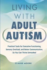 Living with Adult Autism