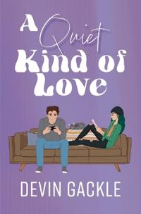 A Quiet Kind of Love