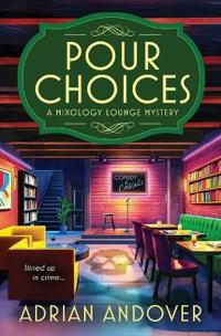 Pour Choices