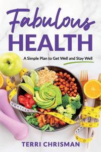 Chrisman, T: FABULOUS HEALTH
