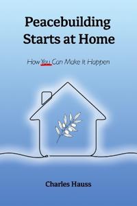 Peacebuilding Starts at Home
