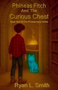 Phineas Fitch And The Curious Chest