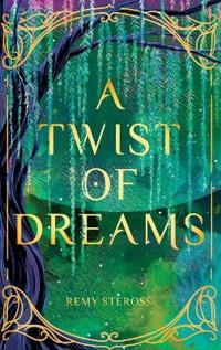 A Twist of Dreams