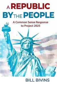 A Republic By the People