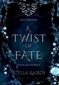 A Twist of Fate