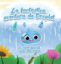 La Fantástica Aventura de Droplet