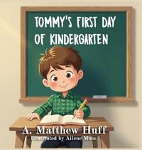 Bokomslag för "Tommy's First Day of Kindergarten"