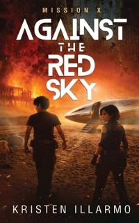 Against the Red Sky Mission X