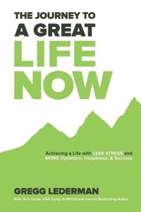 The Journey to a Great Life NOW