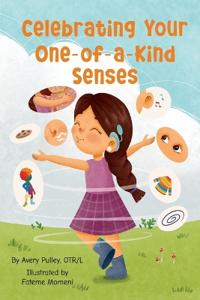 Celebrating Your One-of-a-Kind Senses