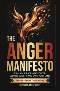 The Anger Manifesto