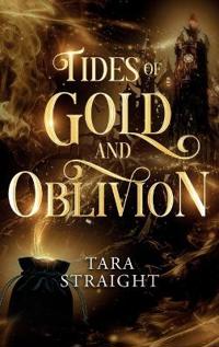 Bokomslag for "Tides of Gold and Oblivion"