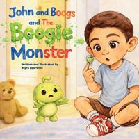 John and Boogs and The Boogie Monster
