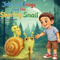John and Boogs and The Sharing Snail