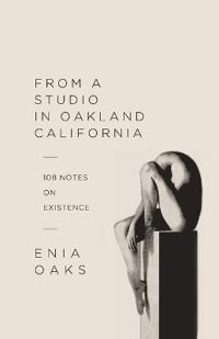 From A Studio in Oakland, California