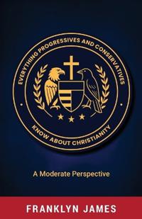 Everything Progressives and Conservatives Know about Christianity