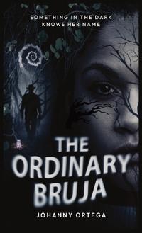 The Ordinary Bruja